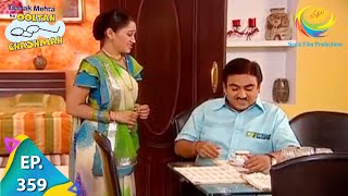 Taarak Mehta Ka Ooltah Chashmah  Episode 359  Full Episode [upl. by Lyndsie674]