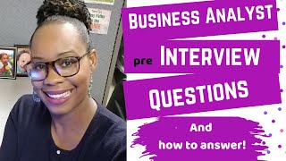 Business Analyst Job Interview Questions and How to Answer [upl. by Copeland520]