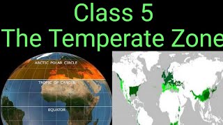 class 5 The Temperate Zone [upl. by Romaine]