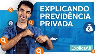 6 coisas que você PRECISA saber sobre a previdência privada  Explica aí [upl. by Dafodil571]