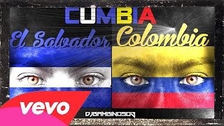 Cumbia Mix El Salvador amp Colombia [upl. by Wrigley]