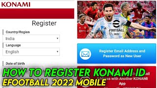 How To Register Konami Id eFootball 2023 Mobile [upl. by Lerret]