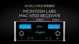 McIntosh Labs MAC6700 Stereo Receiver Product Tour [upl. by Oidivo]