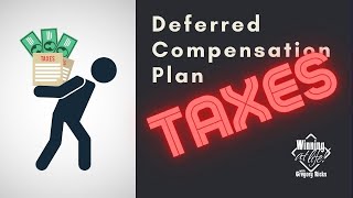 What are the taxes on a deferred compensation plan [upl. by Yma862]