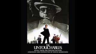 The Untouchables  Soundtrack Suite Ennio Morricone [upl. by Aima106]