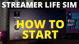 STREAMER LIFE SIMULATOR  WALKTHROUGH  How to start first things to do  New player guide Tutorial [upl. by Aleinad]