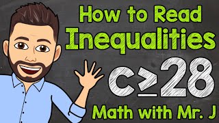 How to Read an Inequality  Math with Mr J [upl. by Aynuat]