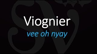 How to Pronounce Viognier French Wine Pronunciation [upl. by Essirahc]