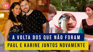 KARINE E PAUL VOLTARAM COMO ELES ESTÃO AGORA [upl. by Akemrehs]