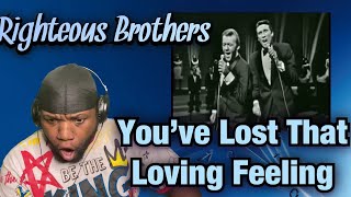 Righteous Brothers  You’ve Lost that Loving Feeling  Reaction [upl. by Haidedej]