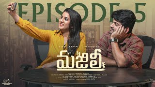 Majili Web Series  Episode  5  Pavan Sidhu  Virajitha  Infinitum Media [upl. by Weixel]