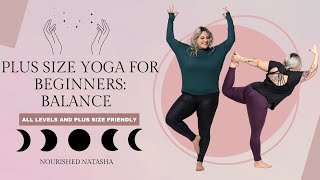 PLUS SIZE YOGA FOR BEGINNERS  BALANCE [upl. by Adolph]