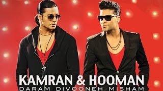 Kamran amp Hooman quotDaram Divooneh Mishamquot Official Video [upl. by Ydisac214]