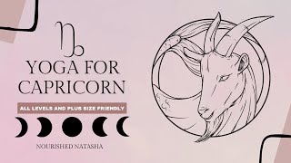 YOGA FOR CAPRICORN  ALL LEVELS AND PLUS SIZE FRIENDLY [upl. by Akiwak464]