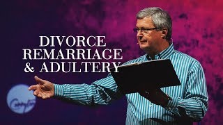 Divorce Remarriage amp Adultery  What Does the Bible Say [upl. by Krall]