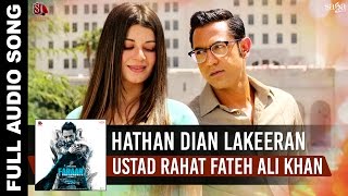 Hathan Dian Lakeeran full Song Rahat Fateh Ali Khan  Gippy Grewal  Kainaat Arora  Faraar [upl. by Neehar974]