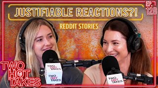 Justifiable Reactions  Two Hot Takes Podcast  Reddit Reactions [upl. by Mandell522]