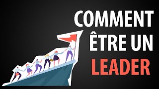 Comment Développer son Leadership en 9 Compétences [upl. by Aileon]