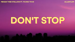 Megan Thee Stallion  Don’t Stop Lyrics ft Young Thug [upl. by Kannan463]