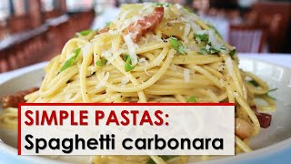 Simple Pastas Spaghetti Carbonara [upl. by Damales]