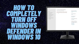 How to Completely Turn Off Windows Defender in Windows 10 [upl. by Lenaj]