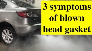 Learn 3 Symptoms of Blown Head Gasket [upl. by Keel]