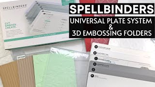 Spellbinders Universal Plate System amp 3D Embossing Folders [upl. by Loutitia378]