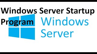 Windows Server 2016 2019 Startup Programs Autostart [upl. by Sibie]