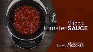 Pizza Tomatensauce Grundrezept im Onepot Multikocher [upl. by Marijn557]