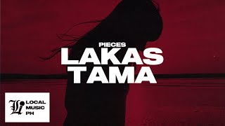 Pieces  Lakas Tama [upl. by Hicks61]