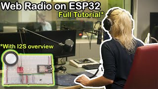 ESP32 I2S Internet Radio Full Tutorial amp explanation of I2S For PCM5102 amp MAX98357A I2S Decoders [upl. by Aihsi556]