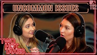 Uncommon Issues  Two Hot Takes Podcast  Reddit Reactions [upl. by Brenn]