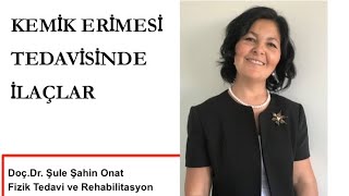 KEMİK ERİMESİNDE İLAÇ TEDAVİSİ [upl. by Netnert]