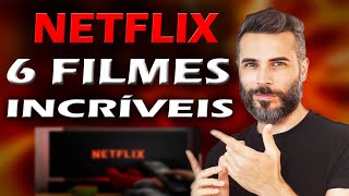 TOP 6 MELHORES FILMES da NETFLIX [upl. by Gaiser]