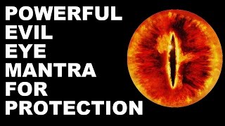 EVIL EYE  TANTRIC  BURI NAZAR PROTECTION MANTRA  VERY VERY POWERFUL [upl. by Naginarb]