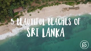 5 Beautiful Beaches of Sri Lanka 4K [upl. by Anigger749]