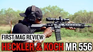 HECKLER amp KOCH MR556  FIRST MAG REVIEW [upl. by Thessa]