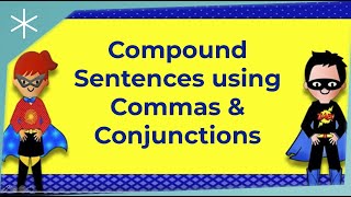 Compound Sentences using Commas amp Conjunctions [upl. by Los]