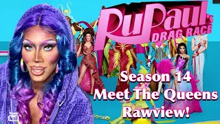 RPDR Season 14 Meet The Queens RAWVIEW REVIEW [upl. by Harcourt776]