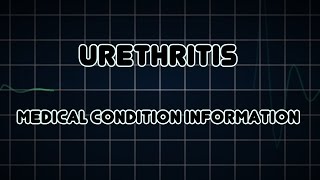 Urethritis Medical Condition [upl. by Christabella]