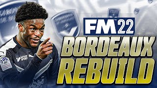 DOOMED  Bordeaux REBUILD  FM22 [upl. by Ferro278]