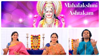 Mahalakshmi Ashtakam  Namastestu Mahamaye with Lyrics  Aks amp Lakshmi Padmini Chandrashekar [upl. by Kennett]