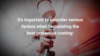 How to Formulate a Protective Coating [upl. by Giamo781]