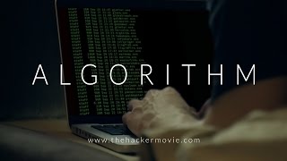 ALGORITHM The Hacker Movie [upl. by Krantz]