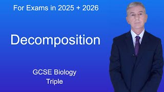 GCSE Biology Revision quotDecompositionquot Triple [upl. by Boy]