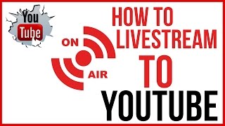 How To Live Stream On YouTube  Start To Finish [upl. by Cheston598]