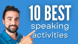 10 Best Speaking Activities for ESL Students  For all ages and levels [upl. by Aid]