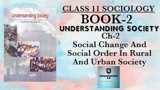 Class 11 Sociology BOOK 2 CH2 Social Change And Social Order In Rural And Urban Society In Hindi [upl. by Nike249]