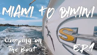 Miami to Bimini Ep1  Ft Lauderdale to Bahamas  Bimini Crossing  Seahunt Boats  Sapona Shipwreck [upl. by Manoff]