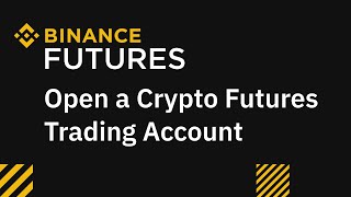 How to Easily Open a Crypto Futures Trading Account on Binance  Binance Guides [upl. by Corenda]